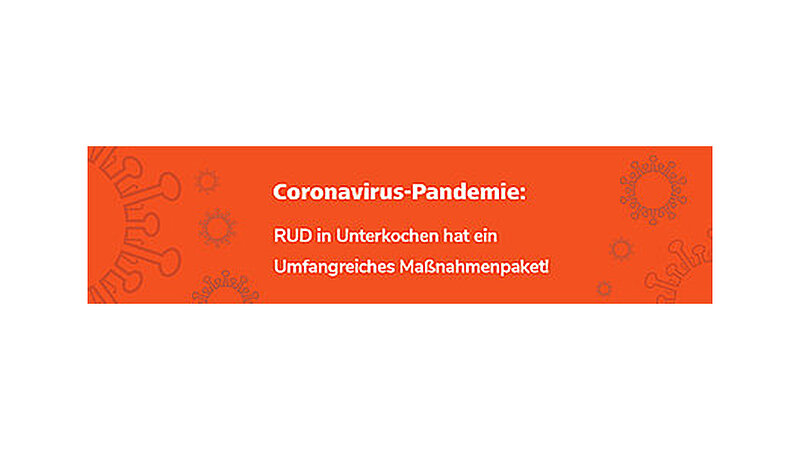 Coronavirus-Pandemie: RUD Aalen/ Unterkochen hat ein umfangreiches Maßnahmenpaket.